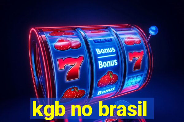 kgb no brasil